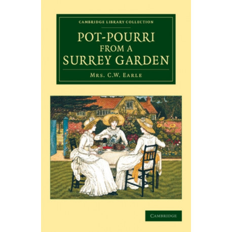 Pot-Pourri from a Surrey Garden