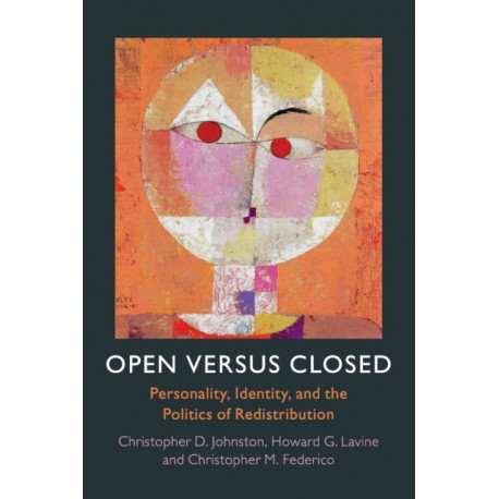 Open versus Closed: Personality, Identity, and the Politics of Redistribution