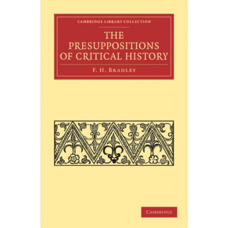 The Presuppositions of Critical History