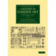 A History of Garden Art: From the Earliest Times to the Present Day