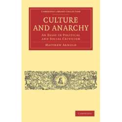 Culture and Anarchy: An Essay in Political and Social Criticism