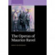 The Operas of Maurice Ravel