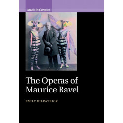 The Operas of Maurice Ravel