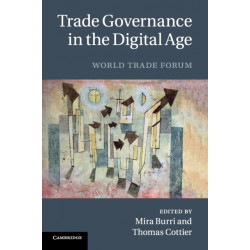 Trade Governance in the Digital Age: World Trade Forum
