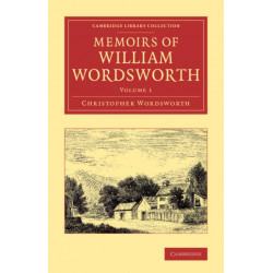 Memoirs of William Wordsworth