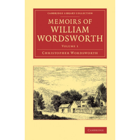 Memoirs of William Wordsworth