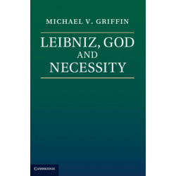 Leibniz, God and Necessity
