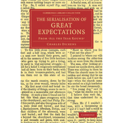 The Serialisation of Great Expectations: From 'All the Year Round' (December 1860–August 1861)