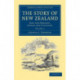 The Story of New Zealand: Past and Present, Savage and Civilized