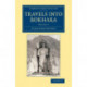 Travels into Bokhara: Being the Account of a Journey from India to Cabool, Tartary and Persia- Also, Narrative of a Voyage on the Indus, from the Sea to Lahore, with Presents from the King of Great Britain