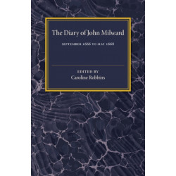 The Diary of John Milward: September 1666 to May 1668