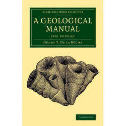 A Geological Manual: 1831 Edition