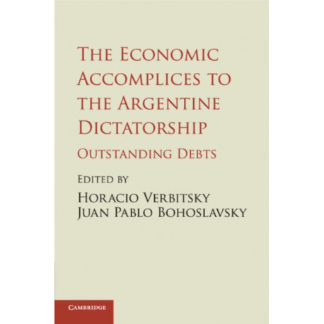 The Economic Accomplices to the Argentine Dictatorship: Outstanding Debts