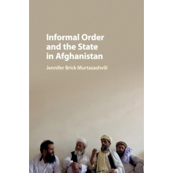 Informal Order and the State in Afghanistan