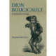 Dion Boucicault: Irish Identity on Stage