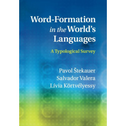 Word-Formation in the World's Languages: A Typological Survey