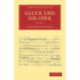 Gluck und die Oper: Cambridge Library Collection - Music