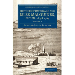 Histoire d'un voyage aux isles Malouines, fait en 1763 & 1764: Avec des observations sur le detroit de Magellan, et sur les Patagons