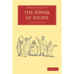The Power of Sound: Cambridge Library Collection - Music