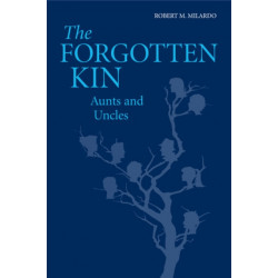 The Forgotten Kin: Aunts and Uncles