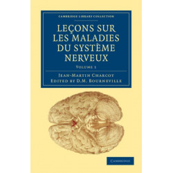 Lecons sur les maladies du systeme nerveux: Faites a la Salpetriere