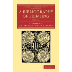 A Bibliography of Printing: With Notes and Illustrations