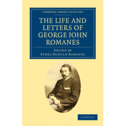 The Life and Letters of George John Romanes