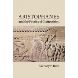 Aristophanes and the Poetics of Competition