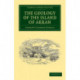 The Geology of the Island of Arran: From Original Survey