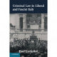 Criminal Law in Liberal and Fascist Italy