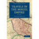 Travels in the Mogul Empire