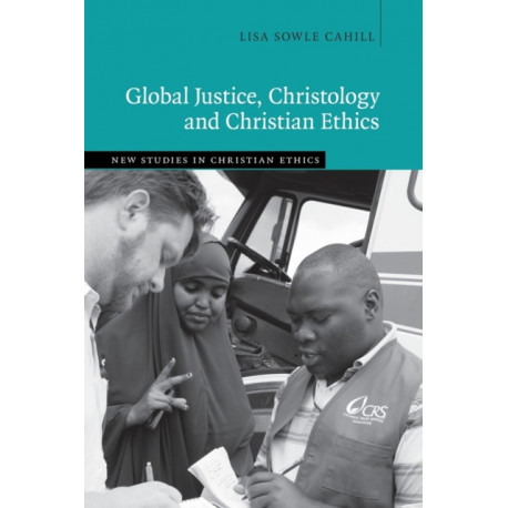 Global Justice, Christology and Christian Ethics