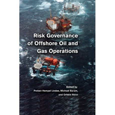 Risk Governance of Offshore Oil and Gas Operations