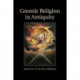 Gnostic Religion in Antiquity