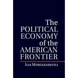 The Political Economy of the American Frontier