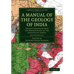 A Manual of the Geology of India: Chiefly Compiled from the Observations of the Geological Survey