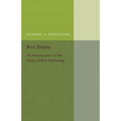 Bird Display: An Introduction to the Study of Bird Psychology