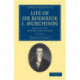 Life of Sir Roderick I. Murchison: Based on his Journals and Letters