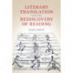 Literary Translation and the Rediscovery of Reading