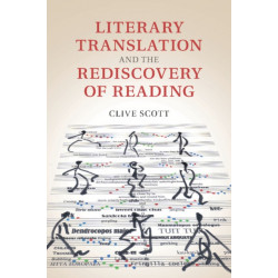 Literary Translation and the Rediscovery of Reading