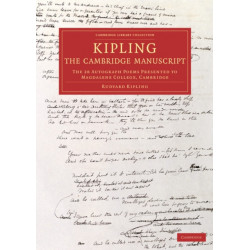 Kipling: The Cambridge Manuscript: The 31 Autograph Poems Presented to Magdalene College, Cambridge