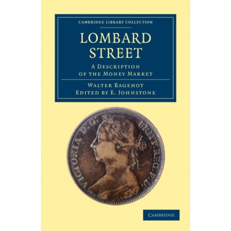 Lombard Street: A Description of the Money Market