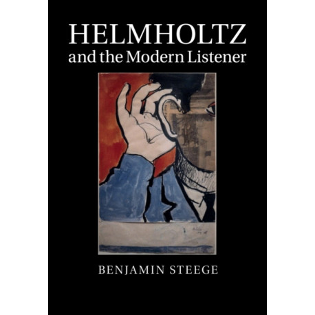 Helmholtz and the Modern Listener