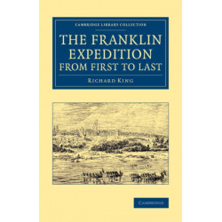 The Franklin Expedition from First to Last
