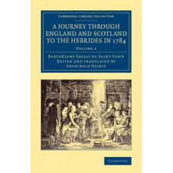 A Journey through England and Scotland to the Hebrides in 1784: A Revised Edition of the English Translation