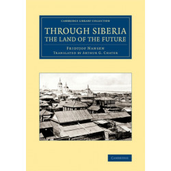 Through Siberia, the Land of the Future
