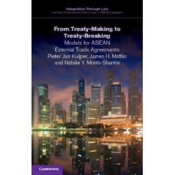 From Treaty-Making to Treaty-Breaking: Models for ASEAN External Trade Agreements