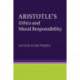 Aristotle's Ethics and Moral Responsibility