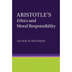 Aristotle's Ethics and Moral Responsibility