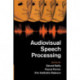 Audiovisual Speech Processing